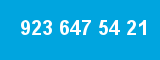 923 647 54 21